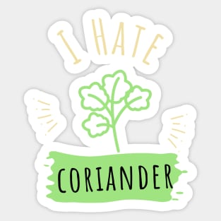 Say No To Coriander Funny Gift For Anti Coriander Club Sticker